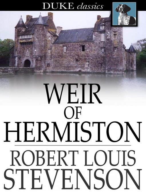 Title details for Weir of Hermiston by Robert Louis Stevenson - Wait list